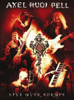 Axel Rudi Pell : Live Over Europe